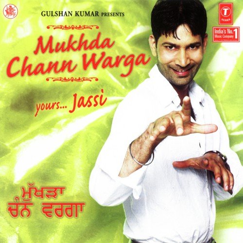Mukhda Chann Warga Yours Jassi Jasbir Jassi MP3 Download